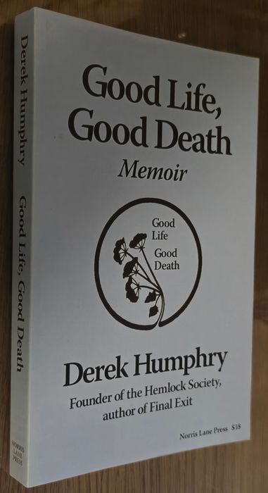 Good Life, Good Death: Memoir of an Investigative Reporter (2008)