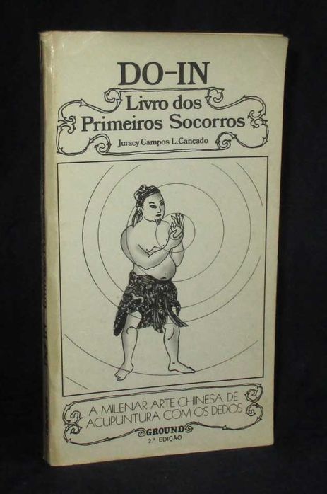Livro Do-In Livro dos Primeiros Socorros Juracy Campos L. Cançado