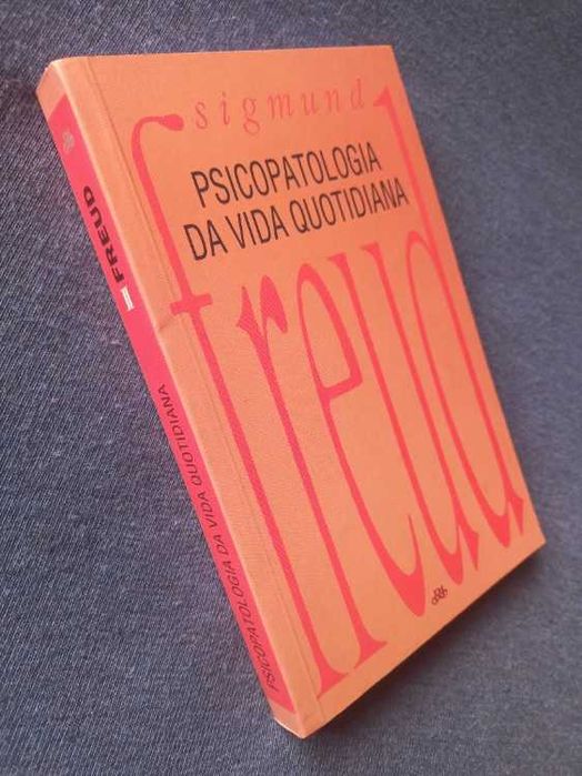 Psicopatologia da Vida Quotidiana - Sigmund Freud