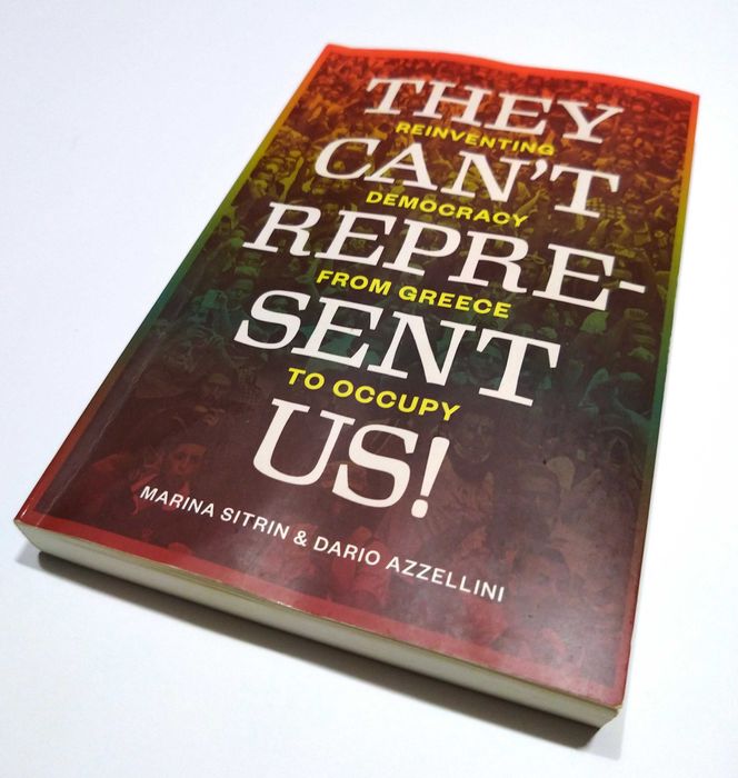 They Can't Represent Us! - Marina Sitrin, Dario Azzellini