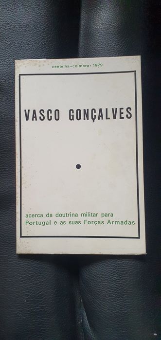 Vasco Gonçalves - Acerca da doutrina militar para Portugal e as suas..