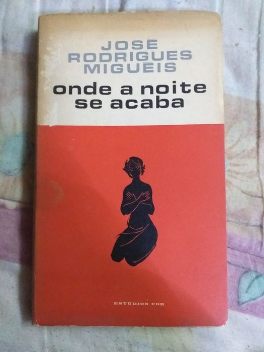 Livro " Onde a noite se acaba" de José Rodrigues Miguéis (Antigo 1968)