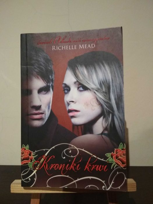 Richelle Mead - Kroniki krwi cz. 1, Złota lilia cz. 2