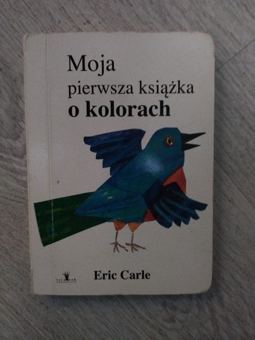 Moja pierwsza książka o kolorach Eric Carle
