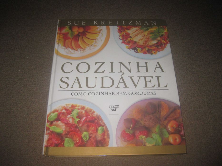 Livro "Cozinha Saudável: Como Cozinhar Sem Gorduras" de Sue Kreitzman