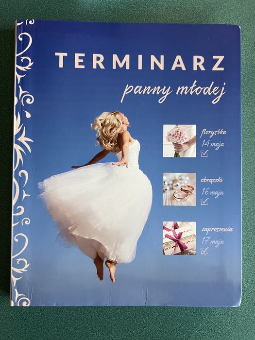 Terminarz panny młodej - zorganizuj super wesele