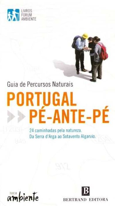 Portugal pé-ante-pé – Guia de percursos naturais-AA.VV.-Bertrand