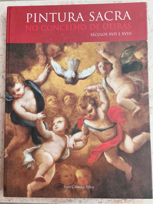 Pintura Sacra no Concelho de Oeiras - Séculos XVII e XVIII
