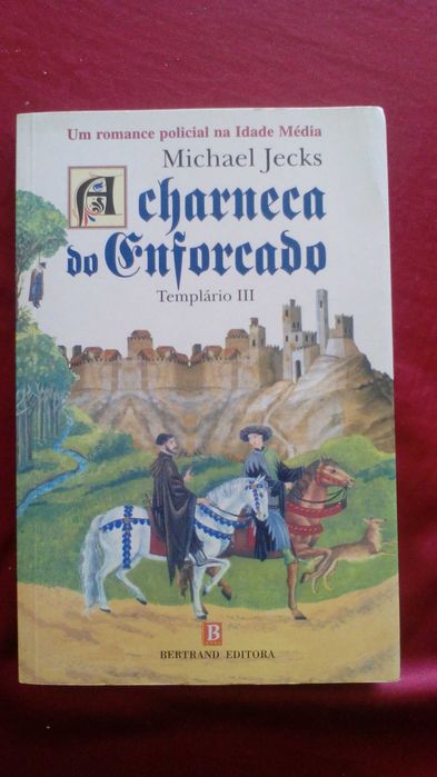 A Charneca do Enforcado, de Michael Jecks