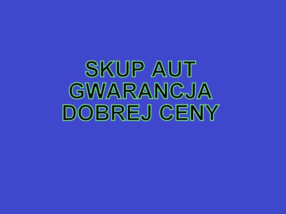 Skup aut Osobowe Dostawcze Chętnie kupimy twoje auto dziś za gotówkę