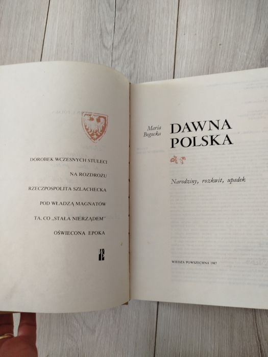 Dawna Polska, narodziny, rozkwit, upadek. Maria Bogucka
