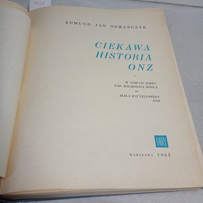 Ciekawa historia ONZ. Edmund Jan Osmańczyk