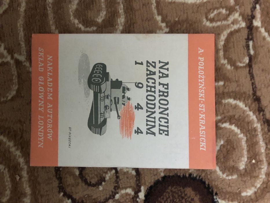 Na Froncie Zachodnim 1944. A. Położyński