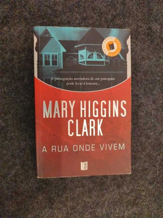 Mary Higgins Clark - A Rua Onde Vivem