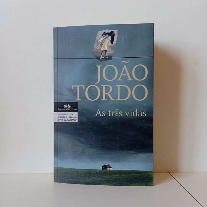 As Três Vidas - João Tordo