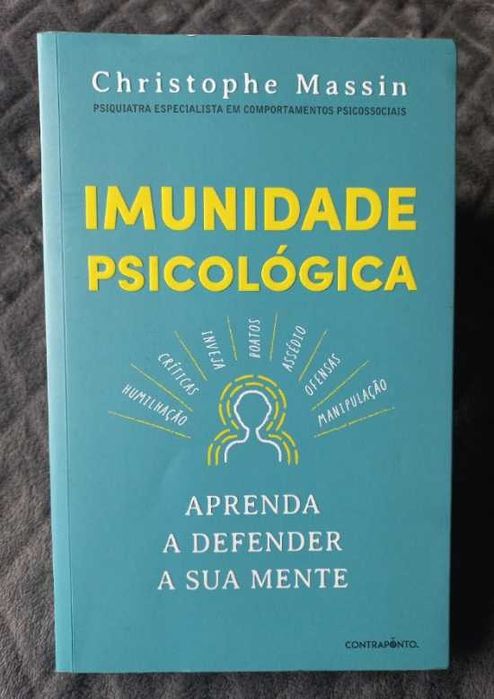 Imunidade Psicológica; Aprenda a defender a sua mente - Christophe Massin