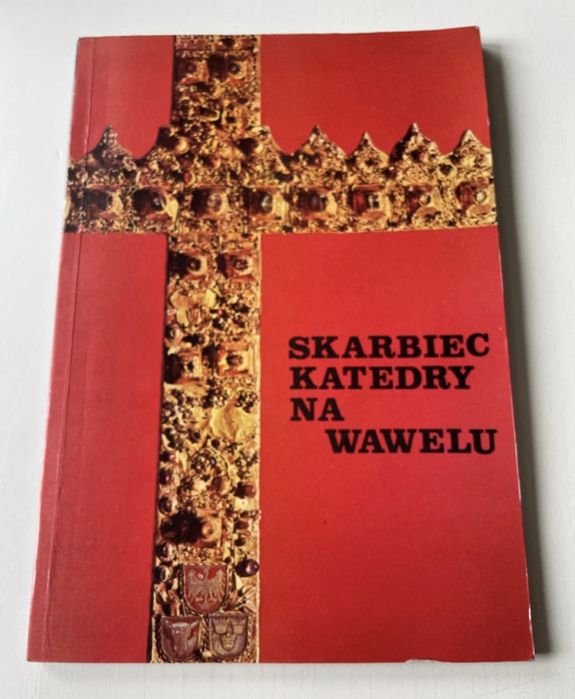 Skarbiec Katedry Na Wawelu wydanie 1 1981