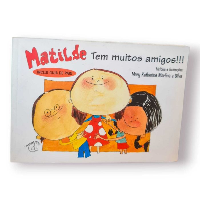 Livro Infantil “Matilde – Tem Muitos Amigos!!!”