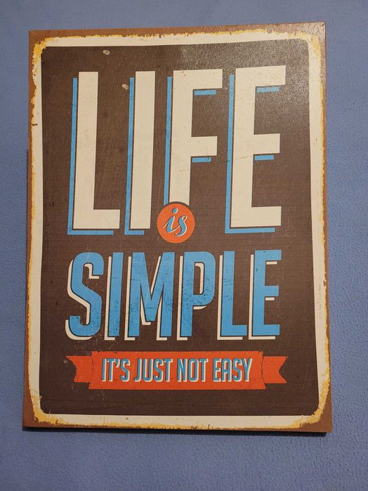 Obraz na płótnie do powieszenia Life is simple motto retro życie tekst 40cm x 30cm