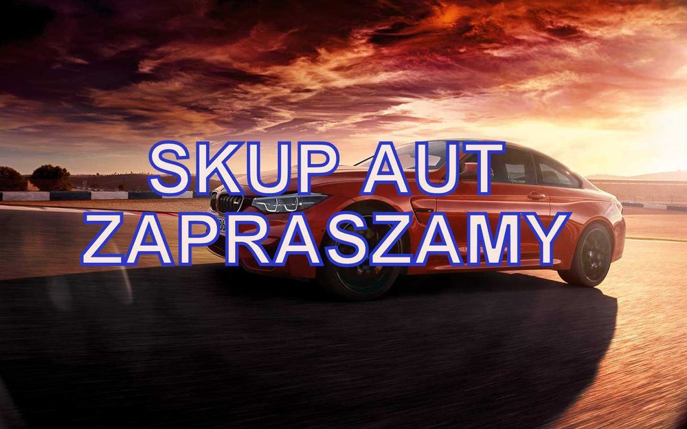 Skup aut Osobowe Dostawcze Chętnie kupimy twoje auto dziś za gotówkę