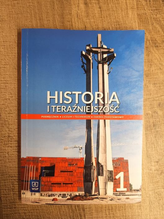 Historia i Teraźniejszość Podręcznik Liceum i Technikum 1