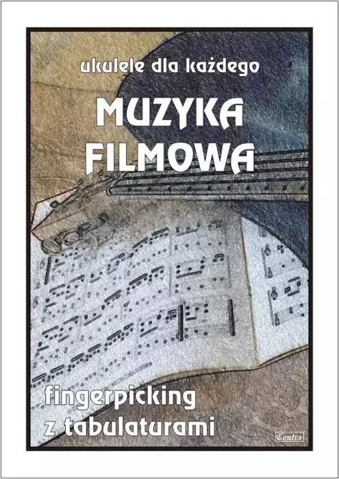 Muzyka Filmowa. Ukulele Dla Każdego. Nowy Produkt