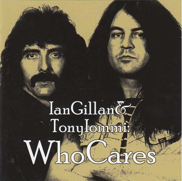 Ian Gillan & Tony Iommi – Who Cares 2CD