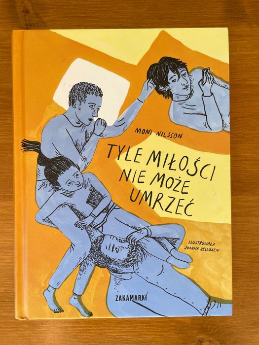 Moni Nilsson , Tyle miłości nie może umrzeć