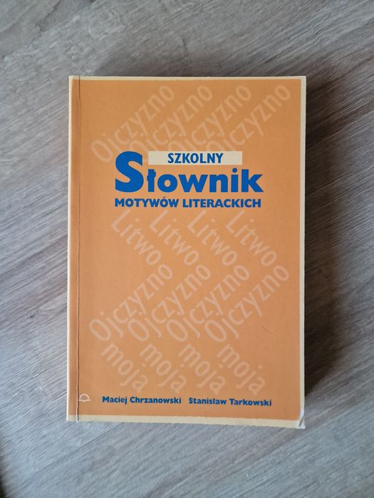 Szkolny słownik motywów literackich Chrzanowski, Tarkowski
