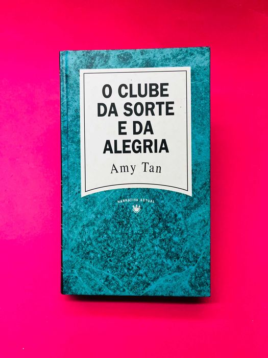 O CLUBE DA SORTE E DA ALEGRIA - Amy Tan