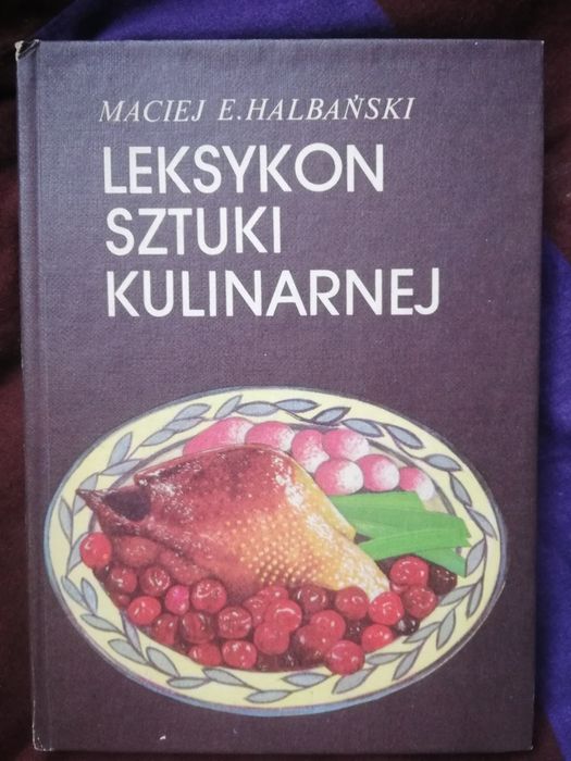 Leksykon sztuki kulinarnej Maciej Halbański