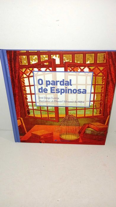 O Pardal de Espinosa - José Jorge Letria