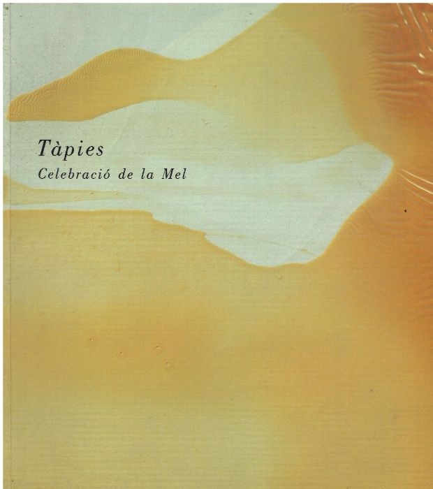 7255 Tapies. Celebracio De La Mel Vernizes