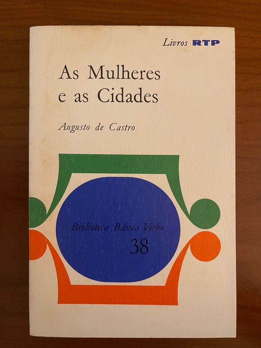 "As Mulheres e as Cidades", de Augusto de Castro