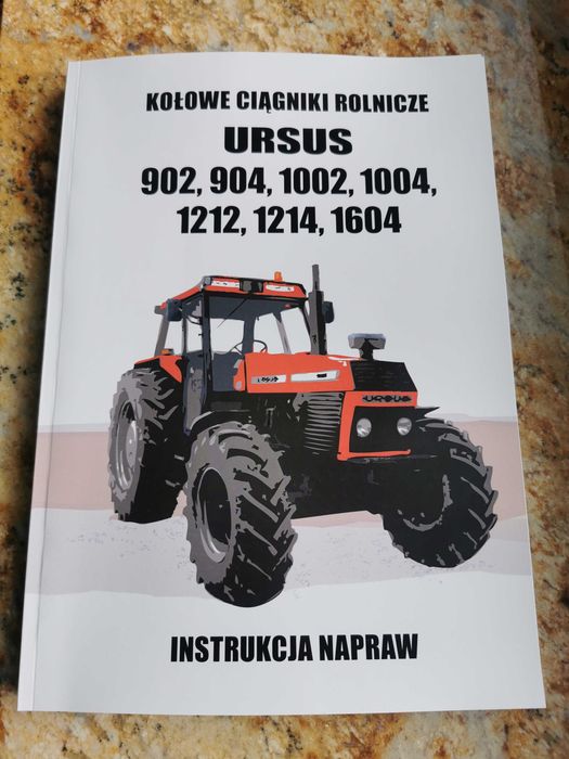 Instrukcja napraw Ursus 902, 904, 1002, 1004, 1212, 1214, 1604, ZETOR