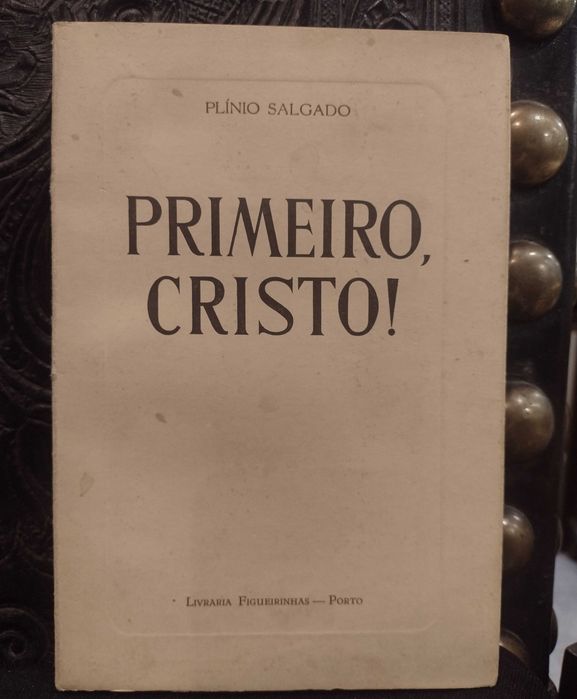 Primeiro Cristo! 1946 Plínio Salgado