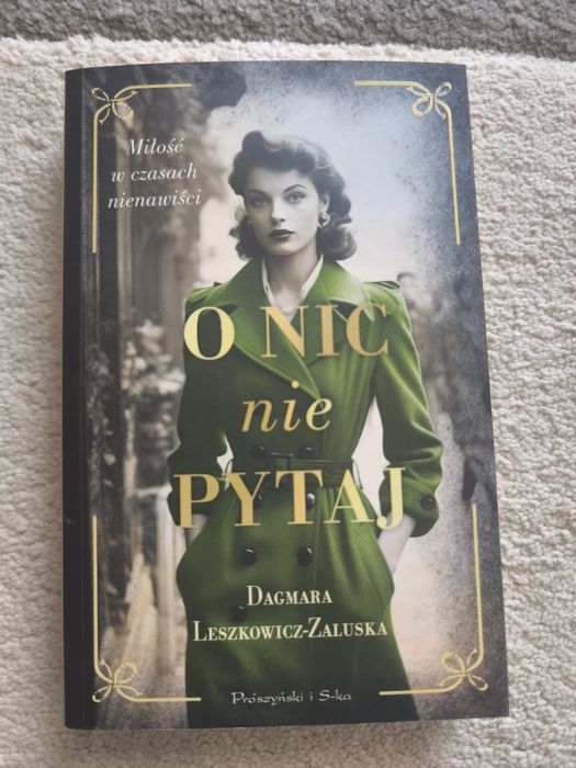 O nic nie pytaj.