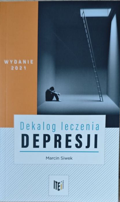 Dekalog leczenia depresji - Marcin Siwek