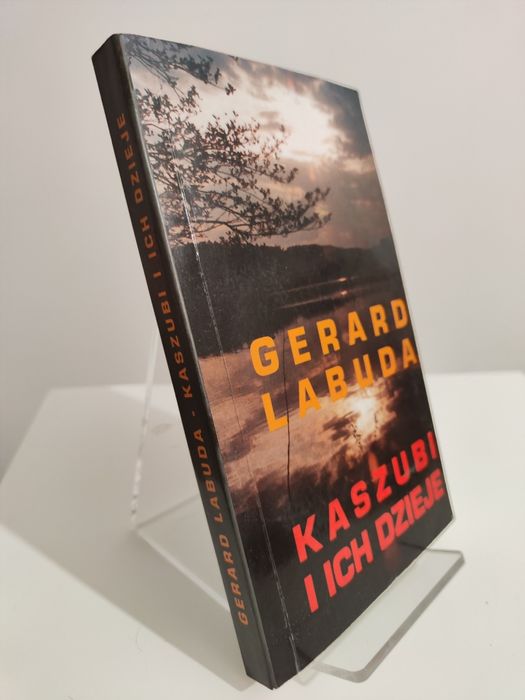 Kaszubi i ich dzieje - Gerard Labuda