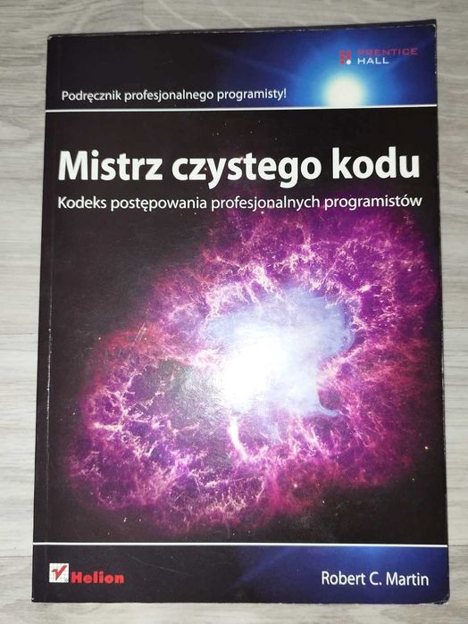 Mistrz czystego kodu Kodeks postępowania profesjonalnych programistów Robert C. Martin