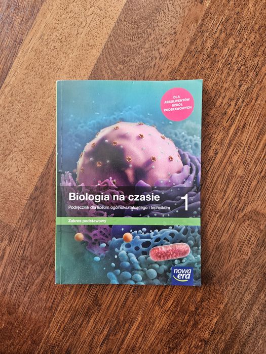 Biologia na czasie 1 Zakres podstawowy, Podręcznik dla liceum i