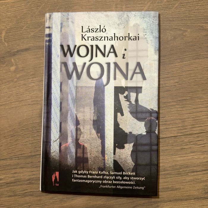 Wojna i wojna - Laszlo Krasznahorkai