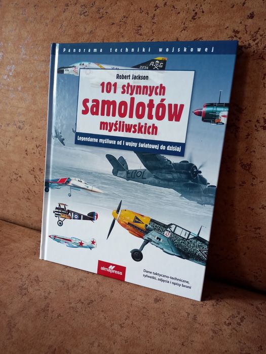 "101 słynnych samolotów myśliwskich" książka w b.dobrym stanie