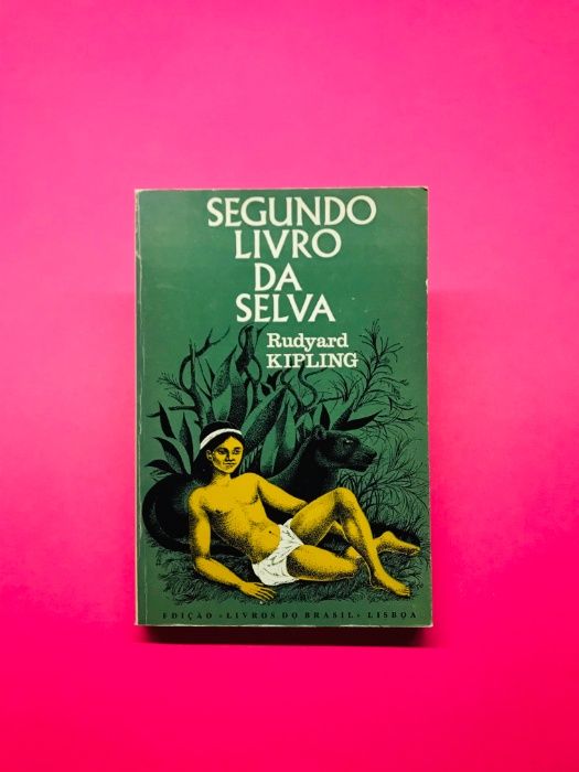 Segundo Livro da Selva - Rudyard Kipling