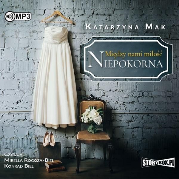Między Nami Miłość T.1 Niepokorna Audiobook