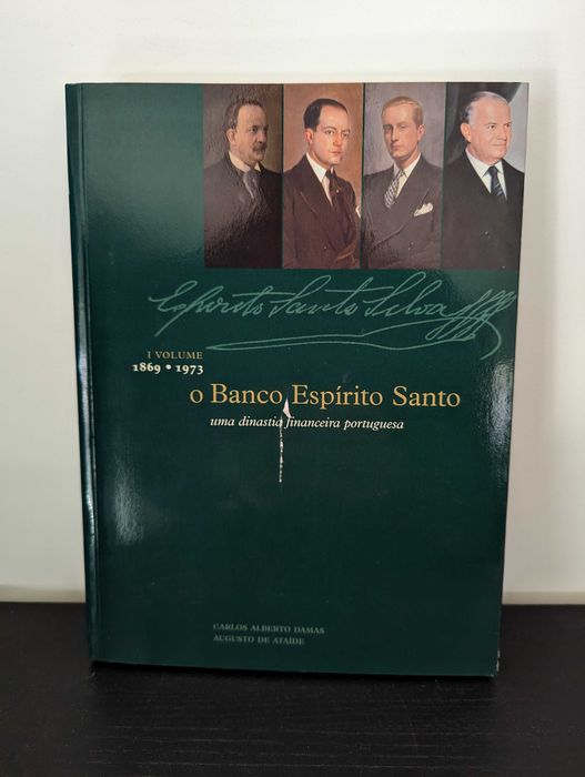 O Banco Espirito Santo - Carlos A. Damas, Augusto Ataíde