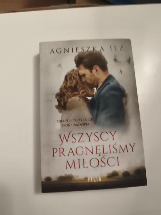Wszyscy pragnęlibyśmy miłości autor Agnieszka Jeż