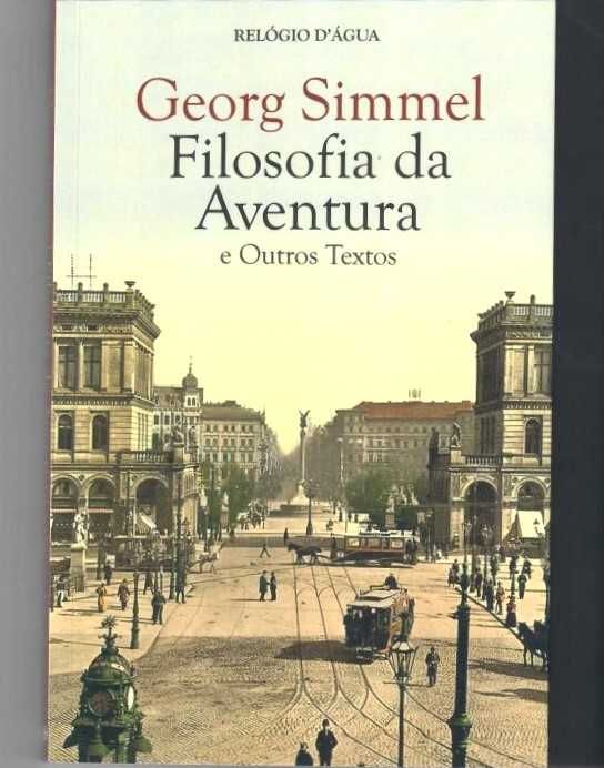 GEORG SIMNEL «Filosofia da Aventura e Outros Texto»