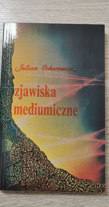 Zjawiska mediumiczne Julian Ochorowicz