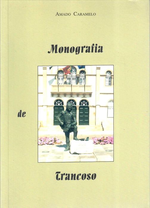 AMADO CARAMELO «Monografia de Trancoso»